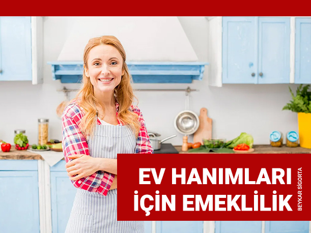 Ev Hanımarı İçin Emeklilik