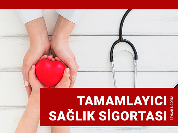 Tamamlayıcı Sağlık Sigortası
